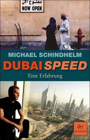 Dubai Speed de Michael Schindhelm