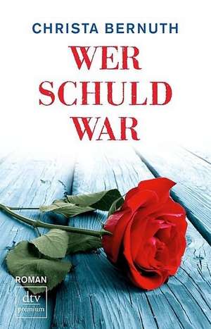 Wer schuld war de Christa Bernuth