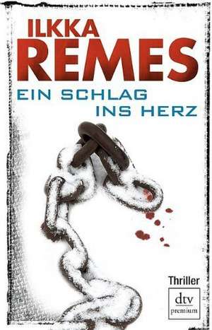 Ein Schlag ins Herz de Ilkka Remes