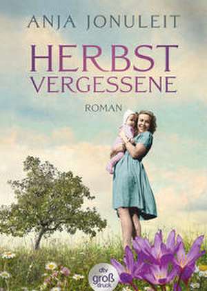 Herbstvergessene de Anja Jonuleit