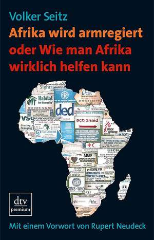 Seitz, V: Afrika wird armregiert oder Wie man Afrika