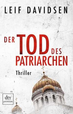 Der Tod des Patriarchen de Leif Davidsen