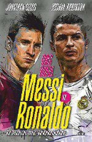 Messi vs. Ronaldo de Jonathan Clegg