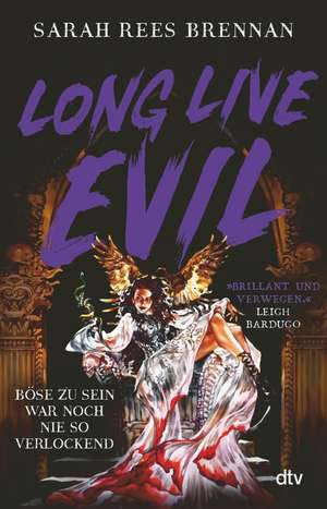 Long Live Evil de Sarah Rees Brennan