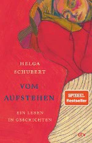 Vom Aufstehen de Helga Schubert