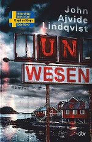 Unwesen de John Ajvide Lindqvist