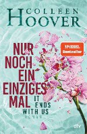 Nur noch ein einziges Mal de Colleen Hoover