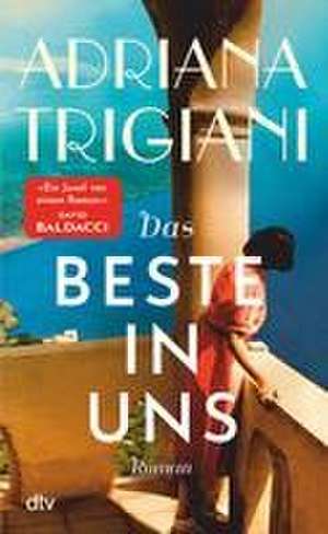 Das Beste in uns de Adriana Trigiani