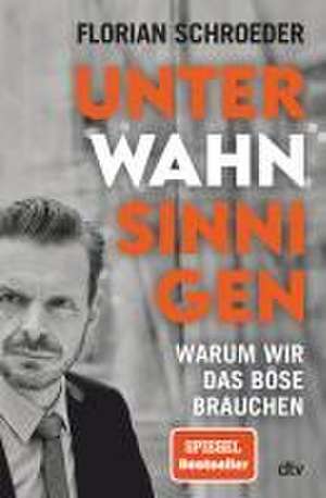 Unter Wahnsinnigen de Florian Schroeder