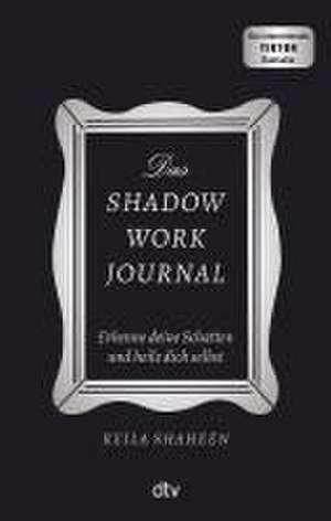 Das Shadow Work Journal de Keila Shaheen