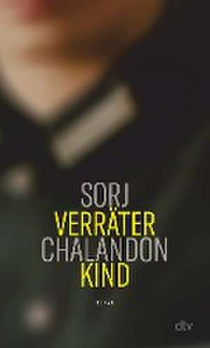 Verräterkind de Sorj Chalandon