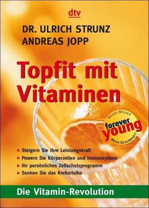 Topfit mit Vitaminen de Ulrich Strunz