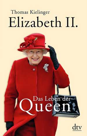 Elizabeth II. de Thomas Kielinger