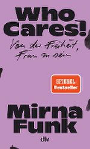 Who Cares! de Mirna Funk