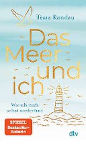 Das Meer und ich de Tessa Randau