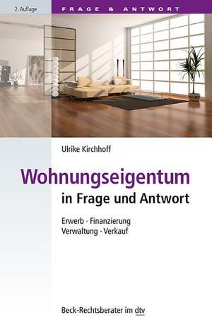 Wohnungseigentum - Frage & Antwort de Ulrike Kirchhoff