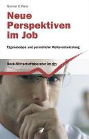 Neue Perspektiven im Job de Gunnar Carlo Kunz