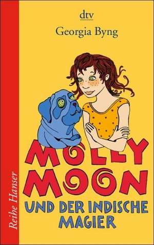 Molly Moon und der indische Magier de Georgia Byng