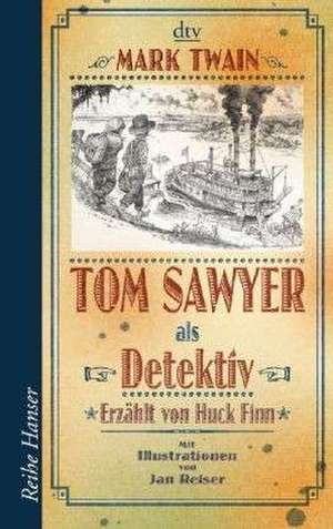 Tom Sawyer als Detektiv de Mark Twain