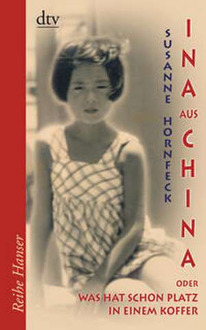 Ina aus China de Susanne Hornfeck