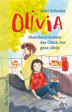 Olivia - Manchmal kommt das Glück von ganz allein de Jowi Schmitz