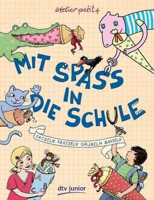 Mit Spaß in die Schule de Daniel Sohr