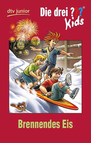 Die drei ??? Kids 40. Brennendes Eis (drei Fragezeichen) de Ulf Blanck