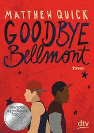 Goodbye Bellmont de Matthew Quick