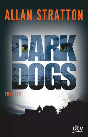 Dark Dogs de Allan Stratton