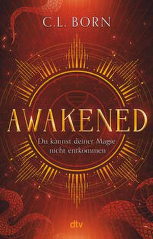 Awakened de C. L. Born