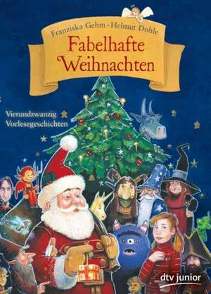 Fabelhafte Weihnachten de Franziska Gehm