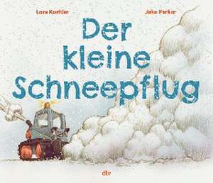 Der kleine Schneepflug de Lora Koehler