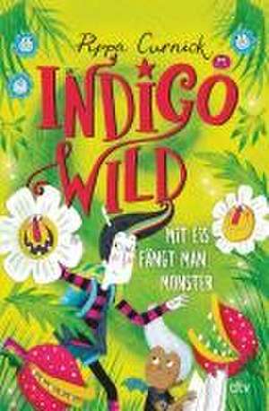 Indigo Wild - Mit Eis fängt man Monster de Pippa Curnick