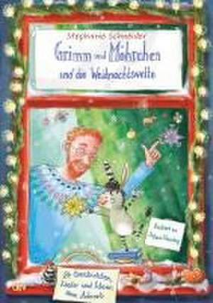 Grimm und Möhrchen und die Weihnachtswette - 24 Geschichten, Lieder und Ideen zum Advent¿ de Stephanie Schneider