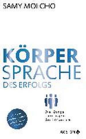 Molcho, S: Körpersprache des Erfolgs (Jubiläums-Ausgabe)