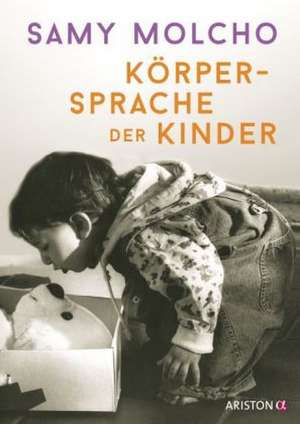 Körpersprache der Kinder (SA) de Samy Molcho