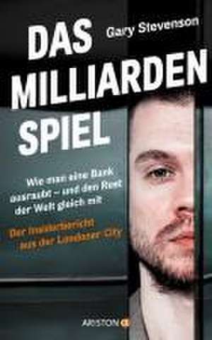 Das Milliardenspiel de Gary Stevenson