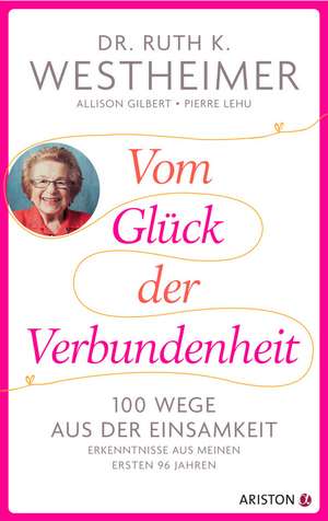 Vom Glück der Verbundenheit de Ruth K. Westheimer