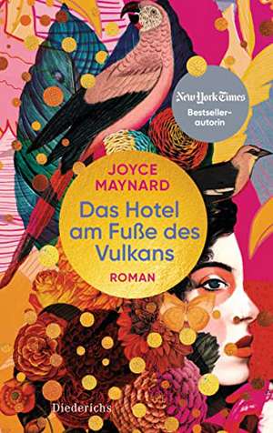 Das Hotel am Fuße des Vulkans de Joyce Maynard