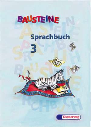 Bausteine Sprachbuch 3. Jahrgangsstufe. Bayern de Klaus Breslauer