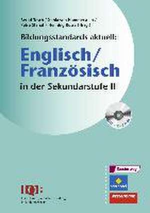 Bildungsstandards aktuell: Englisch/Französisch in der Sekundarstufe 2 de Bernd Tesch