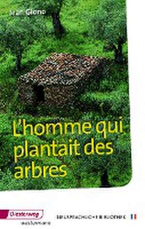 L'homme qui plantait des arbres de Jean Giono