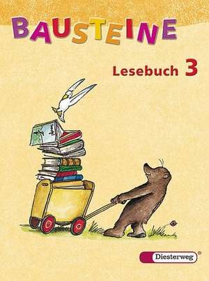 Bausteine Deutsch. Lesebuch 3. Neubearbeitung de Siegfried Buck