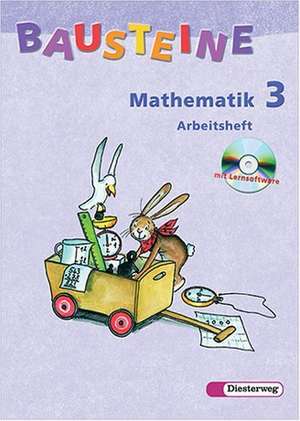 Bausteine Mathematik 3 - Arbeitsheft. mit CD-ROM / Berlin, Bremen, Hamburg, Niedersachsen, Nordrhein-Westfalen, Rheinland-Pfalz, Schleswig-Holstein