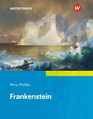 Camden Town Oberstufe. Frankenstein: Textausgabe. de Mary Shelley