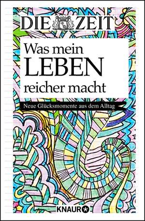 Die Zeit. Was mein Leben reicher macht de Jutta Hoffritz