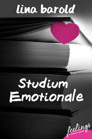 Studium Emotionale de Lina Barold
