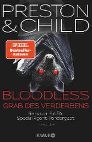 BLOODLESS - Grab des Verderbens de Douglas Preston