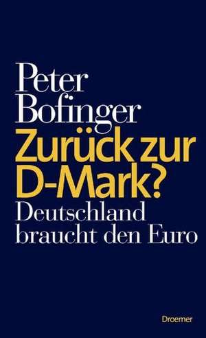 Zurück zur D-Mark? de Peter Bofinger