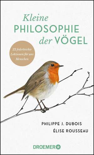 Kleine Philosophie der Vögel de Philippe J. DuBois